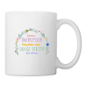 Kleine Menschen brauchen...Personalisierbar - Tasse - Weiß - Rechts