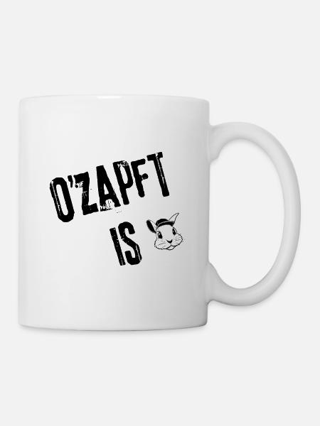 O'zapft is Style | Redewendung - Tasse - Weiß