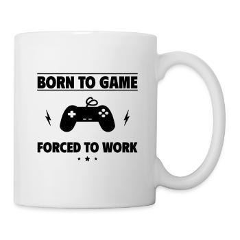Born to gamble, forced to work - Mug - white - Right