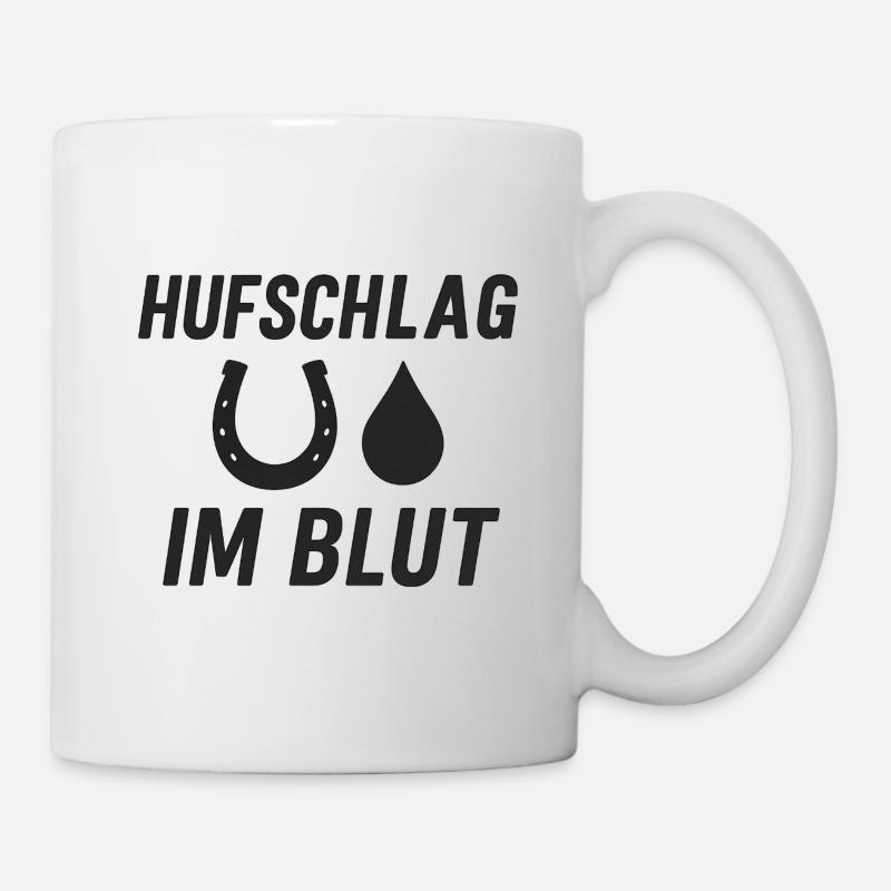Hufschlag Im Blut, Pferd, Pferdesport - Tasse - Weiß