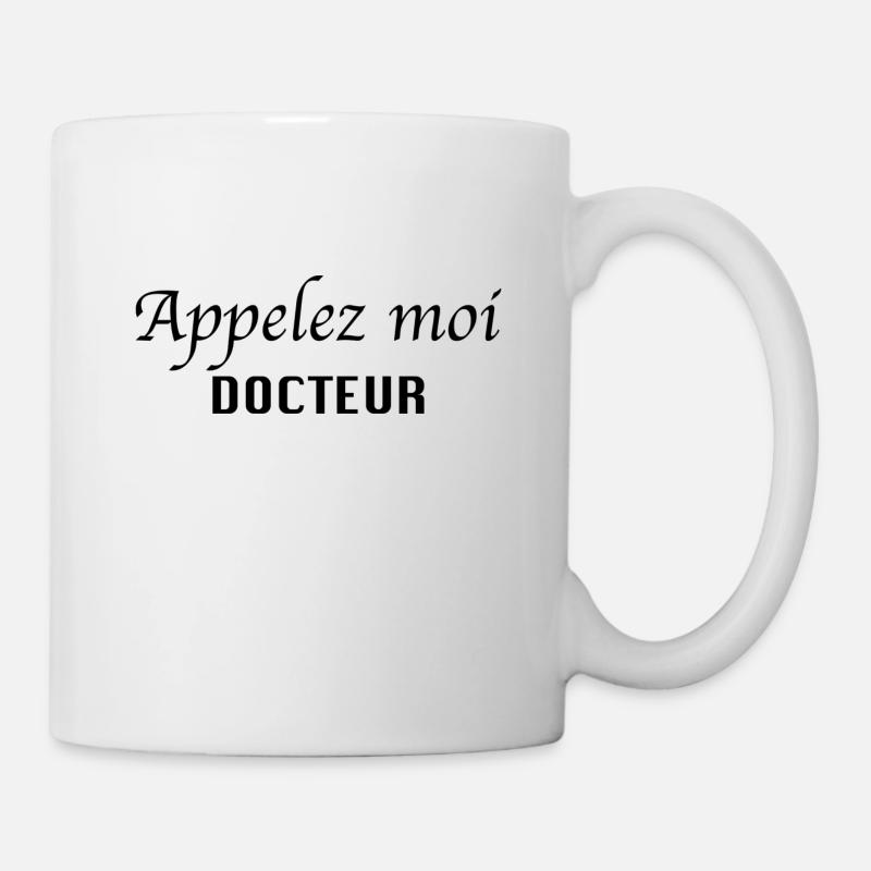 Appelez moi docteur - Mug blanc - blanc