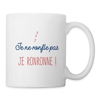 Je ne ronfle pas, je ronronne ! Ronflement Humour - Mug blanc - blanc - Droite