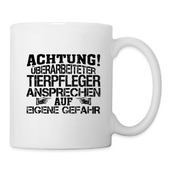 Tierpfleger Tierpflege Azubi Ausbildung Spruch - Tasse - Weiß - Rechts