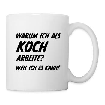 Koch Sprüche Humor - Tasse - Weiß - Rechts