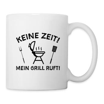 Grillen Grillsaison Humor Sprüche - Tasse - Weiß - Rechts