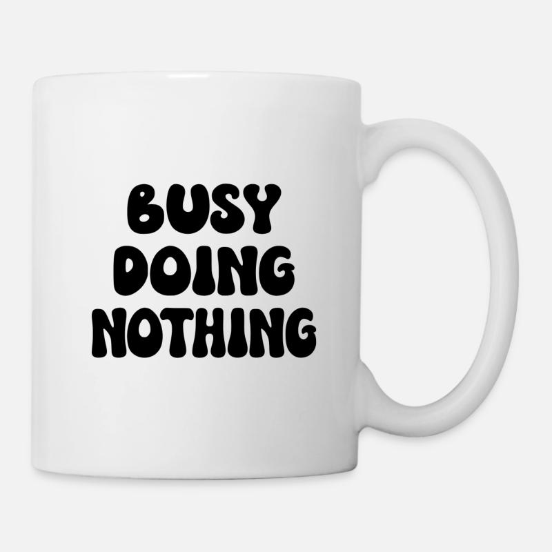 Occupé à ne rien faire - Mug blanc - blanc