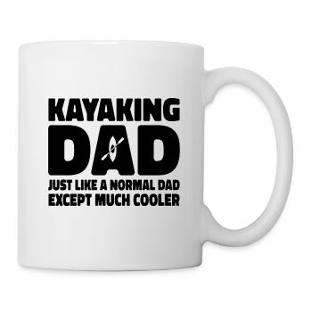 Kayaking Dad Just Like A Normal Dad Except Much Co - Tasse - Weiß - Rechts