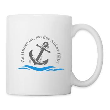 Zu Hause ist, wo der Anker fällt! - Tasse - Weiß - Rechts