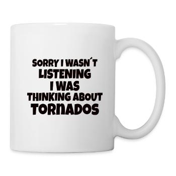 WEATHERMAN / STORM CHASER: thinking about tornado - Tasse - Weiß - Rechts