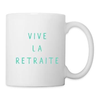 BONNE RETRAITE. JOYEUSE RETRAITE. VIVE LA RETRAITE - Mug blanc - blanc - Droite
