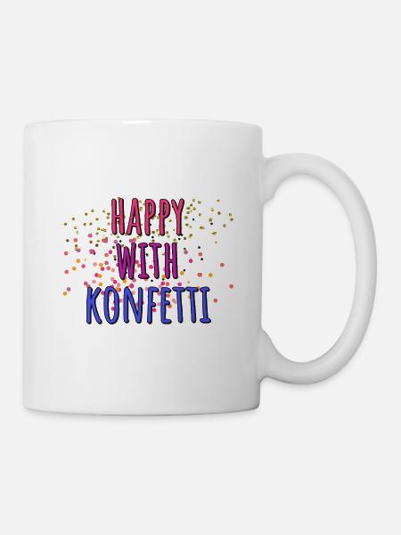 Happy with Konfetti - Tasse - Weiß
