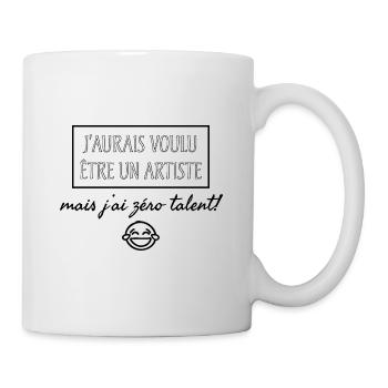 J'aurai voulu être un artiste mais... - Mug blanc - blanc - Droite