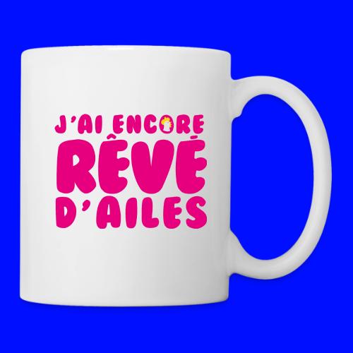 J'ai encore rêvé d'ailes - Mug blanc