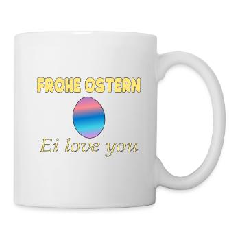 Frohe Ostern – Ei Love You - Tasse - Weiß - Rechts