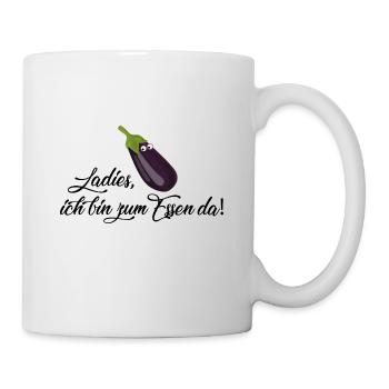 Ladies ich bin zum Essen da - Tasse - Weiß - Rechts