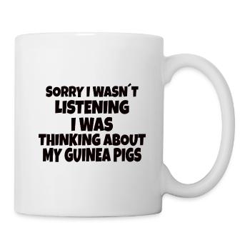 GUINEA PIG: sorry I wasn't listening - Mug - white - Right