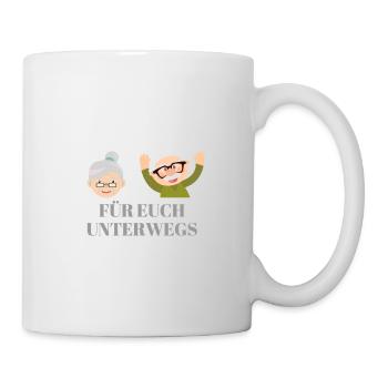 Für euch unterwegs - Tasse - Weiß - Rechts