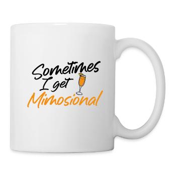 Sometimes I Get Mimosional Brunch Shirt - Tasse - Weiß - Rechts