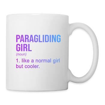 Paragliding Girl Like A Normal Girl But Cooler Par - Tasse - Weiß - Rechts