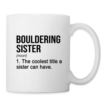 Bouldering Sister Noun Definition Boulder Rock Cli - Tasse - Weiß - Rechts