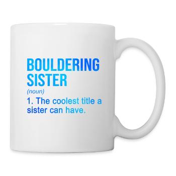 Bouldering Sister Noun Definition Boulder Rock Cli - Tasse - Weiß - Rechts