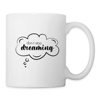 Wortwolke mit guten Gedanken "don‘t stop dreaming" - Tasse - Weiß - Rechts