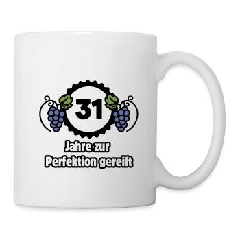 31. Geburtstag - 31 Jahre zur Perfektion gereift - Tasse - Weiß - Rechts