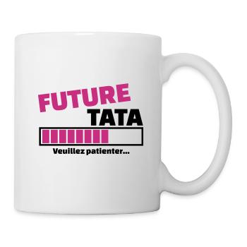 future tata veuillez patienter - Mug blanc - blanc - Droite