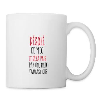 désolé ce mec déjà pris par une meuf fantastique - Mug blanc - blanc - Droite