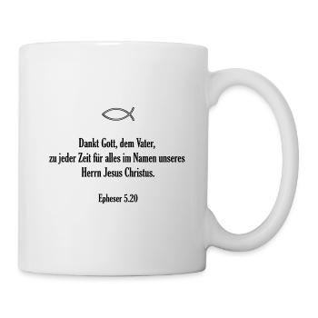 Bibelvers - Epheser 5.20 - Tasse - Weiß - Rechts