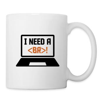 I Need A Break Coding Programming Computer Scienti - Tasse - Weiß - Rechts