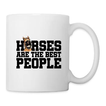 Horses Are The Best People Horse Lover Equestrian - Tasse - Weiß - Rechts