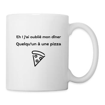 j'ai oublié mon diner quelqu'un à une pizza Humour - Mug blanc - blanc - Droite