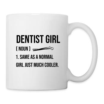 Dentiste Fille Identique À Une Fille Normale Juste Beaucoup Plus Cool - Mug blanc - blanc - Droite