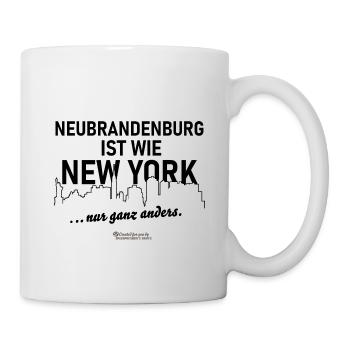 Neubrandenburg ist wie New York - Tasse - Weiß - Rechts