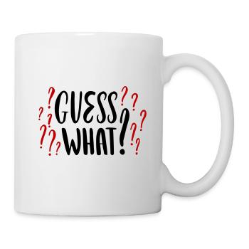 Guess What Errate Junge oder Mädchen Schwanger - Tasse - Weiß - Rechts