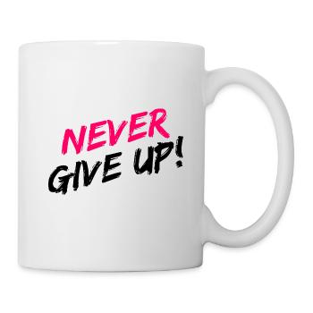 "Never Give Up!" Motivation in pink und schwarz - Tasse - Weiß - Rechts