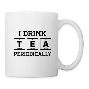 I Drink Tea Periodically Tea Lover Drinking Tea Cu - Tasse - Weiß - Rechts