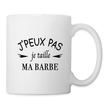 J'peux pas je me taille la barbe - Mug blanc - blanc - Droite