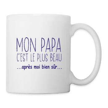 Mon papa c'est le plus beau après moi bien sûr - Mug blanc - blanc - Droite