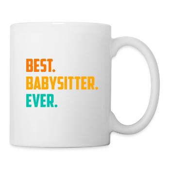 Best Babysitter Ever Daycare Provider Babysitting - Tasse - Weiß - Rechts