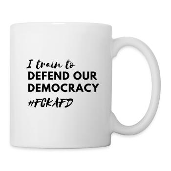 I Train to Defend Democracy – Anti Fascism  - Tasse - Weiß - Rechts