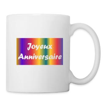 HAPPY BIRTHDAY. JOYEUX ANNIVERSAIRE. ANNIVERSAIRE. - Mug blanc - blanc - Droite