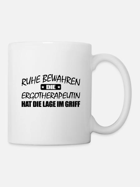 Ergotherapeutin-Ruhe bewahren-entspann dich - Tasse - Weiß