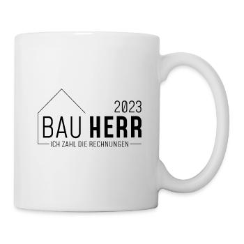 Bauherr 2023 // Ich zahl die Rechnungen //dunkel - Tasse - Weiß - Rechts