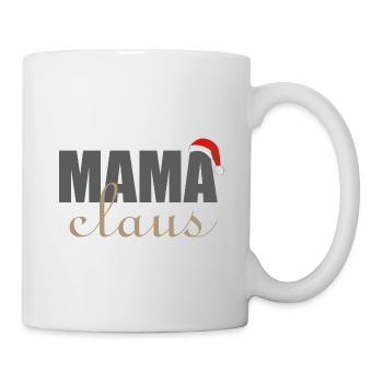 Weihnachten Mama Claus - Tasse - Weiß - Rechts