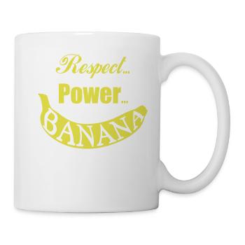 Respect, Power, Banana Tassen & Zubehör - Tasse - Weiß - Rechts