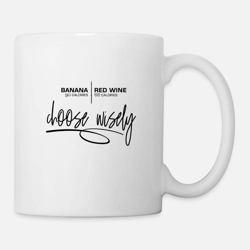 BANANE ODER ROTWEIN Wähle weise - Tasse - Weiß
