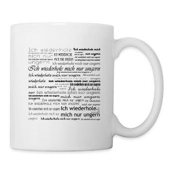 Ich wiederhole mich nur ungern - Tasse - Weiß - Rechts