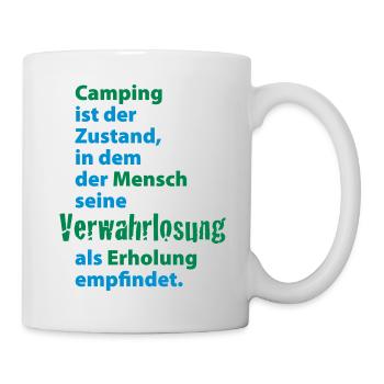 Camping Verwahrlosung Zuhause Zelten Urlaub Ferien - Tasse - Weiß - Rechts